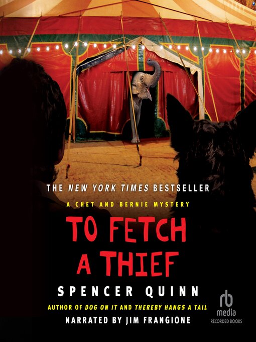 Title details for To Fetch a Thief by Spencer Quinn - Available